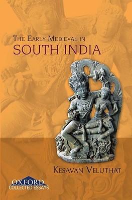 The 'Early Medieval' in South India (Hardcover)