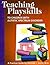 Teaching Playskills to Children With Autistic Spectrum Disorder: A Practical Guide