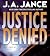 Justice Denied (J.P. Beaumont, #18)