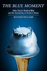 The Blue Moment: ...