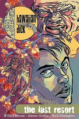 Hawaiian Dick Volume 2: The Last Resort (Paperback)