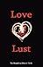 Love & Lust