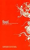 Feel: The Power o...