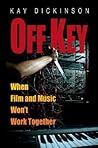 Off Key: When Film and Music Won't Work Together