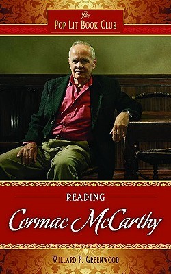 Reading Cormac McCarthy (The Pop Lit Book Club)