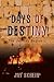 Days of Destiny: The Journe...