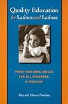 Quality Education for Latinos and Latinas: Print and Oral Skills for All Students, K–College (Joe R. and Teresa Lozano Long Series in Latin American and Latino Art and Culture)