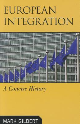 European Integration: A Concise History (Paperback)