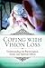 Coping with Vision Loss: Understanding the Psychological, Social, and Spiritual Effects