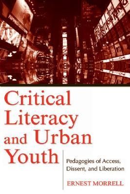 Critical Literacy And Urban Youth (Language, Culture, and Teaching Series)