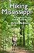Hiking Mississippi: A Guide to Trails and Natural Areas