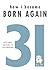 How I Became Born Again by R.L. Lee