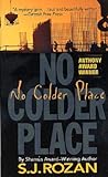No Colder Place by S.J. Rozan