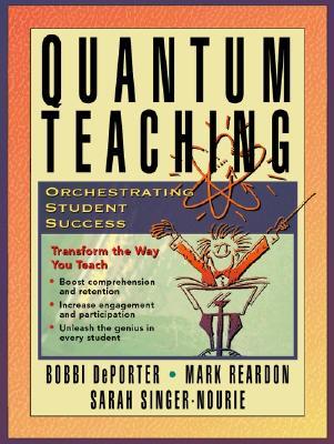 Quantum Teaching: Orchestrating Student Success (Paperback)