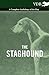 The Staghound - A Complete Anthology of the Dog