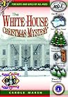 The White House Christmas Mystery (Real Kids! Real Places! (Paperback)) The White House Christmas Mystery (Real Kids! Real Places! (Paperback))