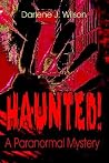 Haunted!: A Paranormal Mystery Haunted!: A Paranormal Mystery