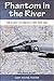 Phantom in the River: Flight of Linfield Two Zero One