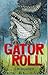 Gator Roll