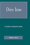Dies Irae: A Guid...