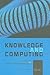 Knowledge and Computing: A Course on Computer Epistemology