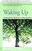 Waking Up: Overcoming the O...