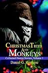 Christmas Trees and Monkeys: Collected Horror Stories