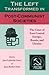 The Left Transformed in Post-Communist Societies by Jane Leftwich Curry