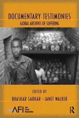 Documentary Testimonies: Global Archives of Suffering (Paperback)