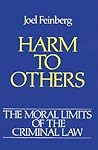 Harm to Others (Moral Limits of the Criminal Law)