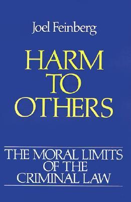 Harm to Others (Moral Limits of the Criminal Law)