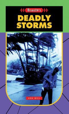 Deadly Storms (Disasters)