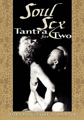 Soul Sex: Tantra for Two (Paperback)