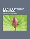 The Works of the REV. John Wesley (Volume 6)