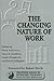 The Changing Nature of Work (Volume 4) (Frontier Issues in Economic Thought)