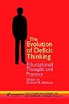 The Evolution of Deficit Thinking: Educational Thought and Practice (Stanford Education and Public Policy Series)