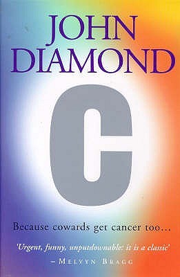 C: Because Cowards Get Cancer Too (Paperback)