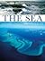 The Sea: A Photographic Cel...