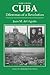 Cuba: Dilemmas of a Revolution