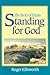 Standing for God by Roger Ellsworth