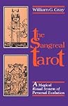 Sangreal Tarot: A Magical Ritual System of Personal Evolution Sangreal Tarot: A Magical Ritual System of Personal Evolution