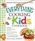 The Everything Cooking for Kids Cookbook (Everything® Series)
