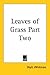 Leaves of Grass Part Two