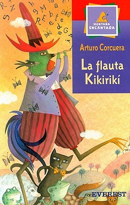 La flauta de Kikirikí (Spanish Edition)