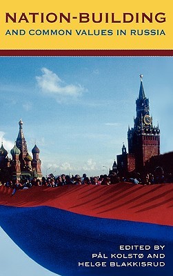 Nation-Building and Common Values in Russia (Hardcover)