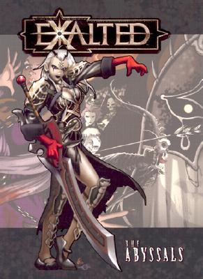 Exalted: The Abyssals (Hardcover)
