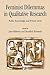 Feminist Dilemmas in Qualitative Research: Public Knowledge and Private Lives