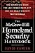 The McGraw-Hill Homeland Security Handbook: The Definitive Guide for Law Enforcement, EMT, and All Other Security Professionals Security Professionals