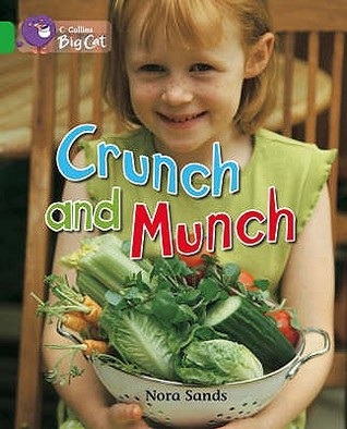 Crunch and Munch: Band 05/Green (Collins Big Cat)