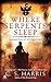 Where Serpents Sleep (Sebas...